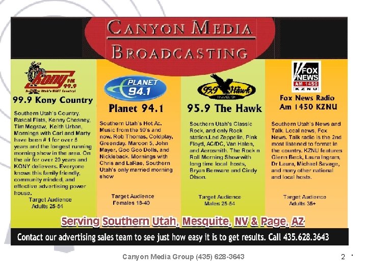 Canyon Media Group (435) 628 -3643 2 