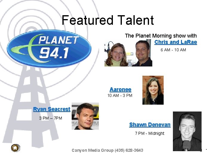 Featured Talent The Planet Morning show with Chris and La. Rae 6 AM -