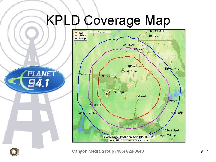 KPLD Coverage Map Canyon Media Group (435) 628 -3643 9 
