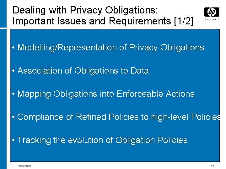 Dealing with Privacy Obligations: Important Issues and Requirements [1/2] • Modelling/Representation of Privacy Obligations