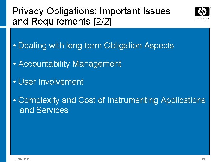 Privacy Obligations: Important Issues and Requirements [2/2] • Dealing with long-term Obligation Aspects •