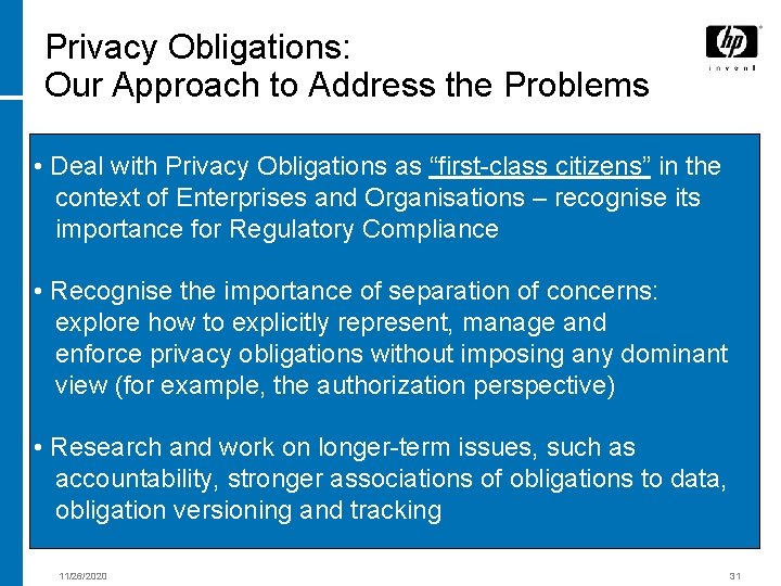 Privacy Obligations: Our Approach to Address the Problems • Deal with Privacy Obligations as