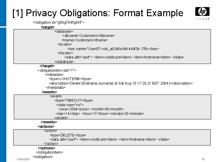 [1] Privacy Obligations: Format Example <obligation id=“gfrbg 7645 gt 45"> 11/26/2020 <target> <database> <dbname>Customers</dbname>