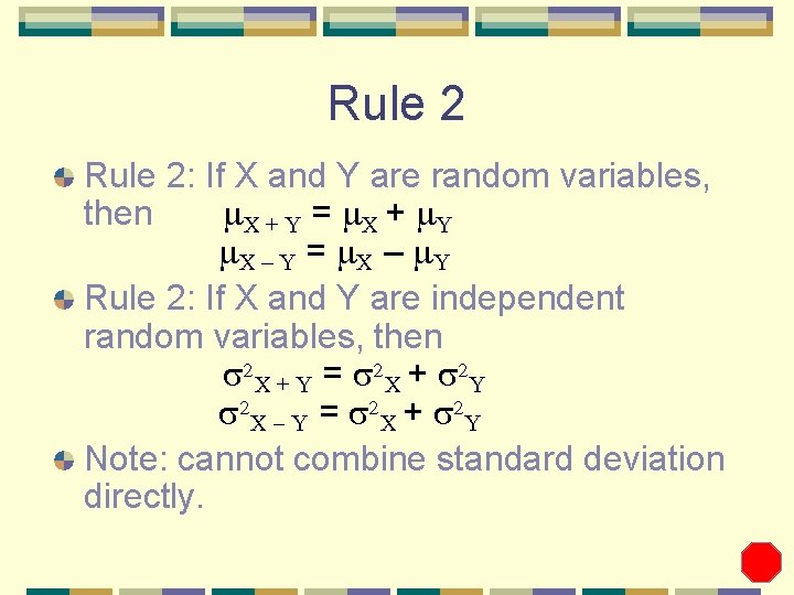 Rule 2: If X and Y are random variables, then m. X + Y