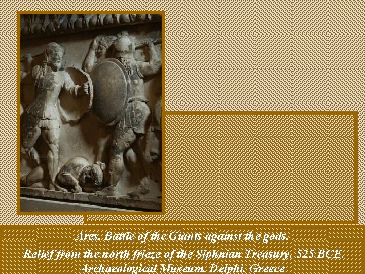 Ares. Battle of the Giants against the gods. Relief from the north frieze of