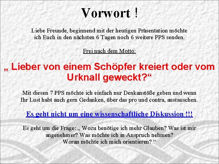 Vorwort Liebe Freunde Beginnend Mit Der Heutigen Prsentation