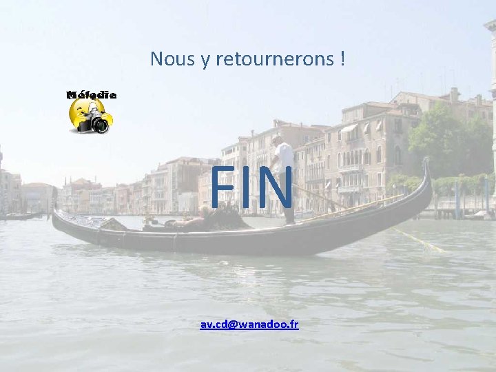 Nous y retournerons ! FIN av. cd@wanadoo. fr 