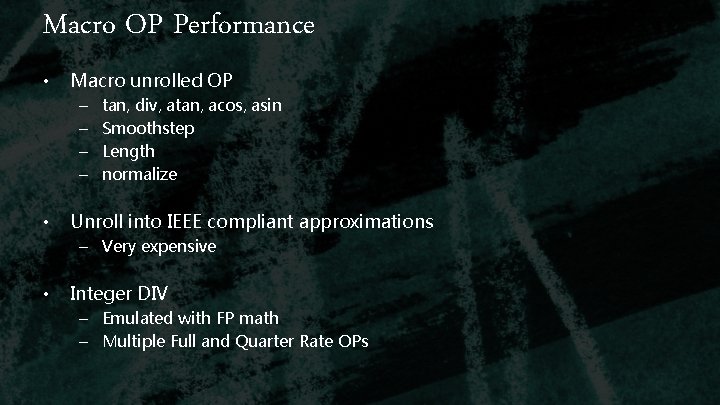 Macro OP Performance • Macro unrolled OP – – • tan, div, atan, acos,