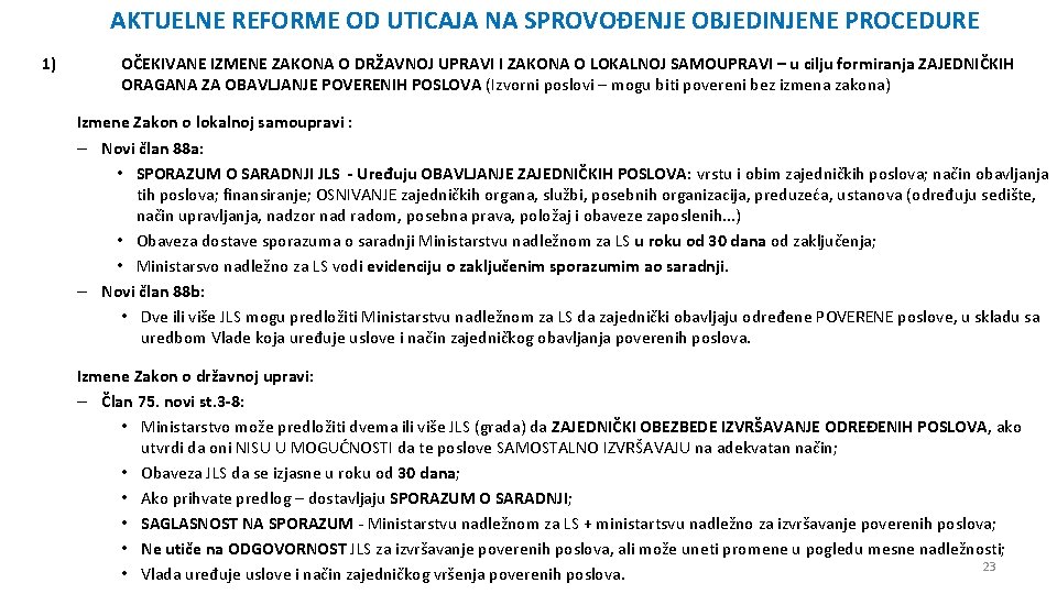 AKTUELNE REFORME OD UTICAJA NA SPROVOĐENJE OBJEDINJENE PROCEDURE 1) OČEKIVANE IZMENE ZAKONA O DRŽAVNOJ