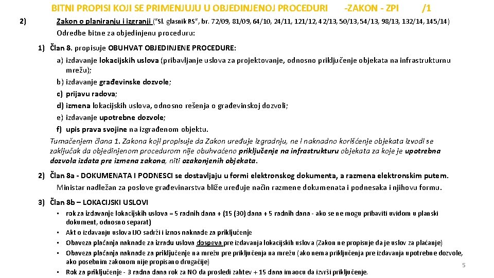 BITNI PROPISI KOJI SE PRIMENJUJU U OBJEDINJENOJ PROCEDURI -ZAKON - ZPI 2) /1 Zakon