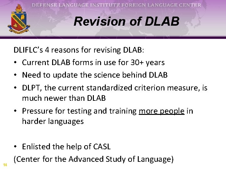Revision of DLAB DLIFLC’s 4 reasons for revising DLAB: • Current DLAB forms in