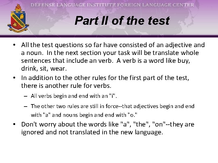 Part II of the test • All the test questions so far have consisted