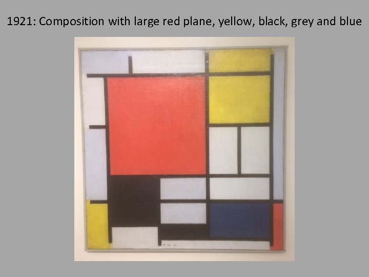 1921: Composition with large red plane, yellow, black, grey and blue 
