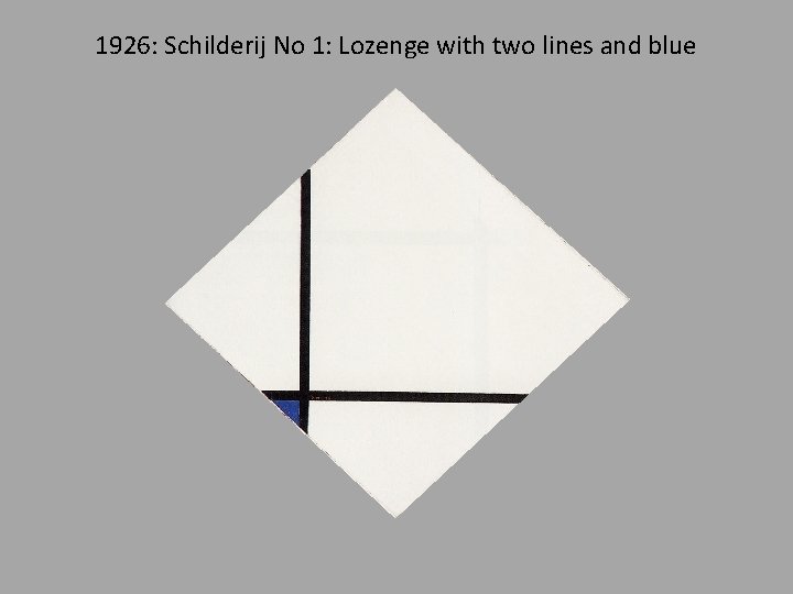 1926: Schilderij No 1: Lozenge with two lines and blue 