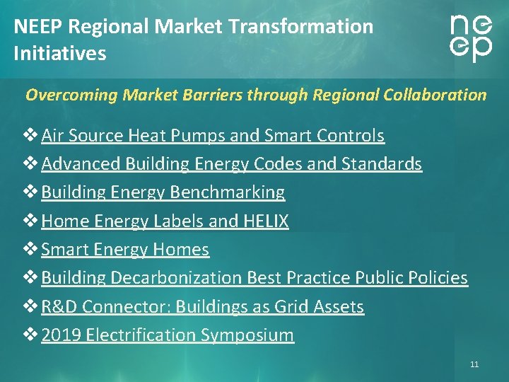 NEEP Regional Market Transformation Initiatives Overcoming Market Barriers through Regional Collaboration v Air Source