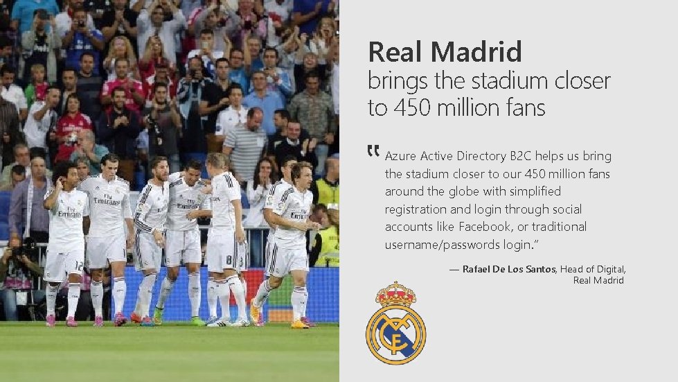 Real Madrid brings the stadium closer to 450 million fans ‟ Azure Active Directory