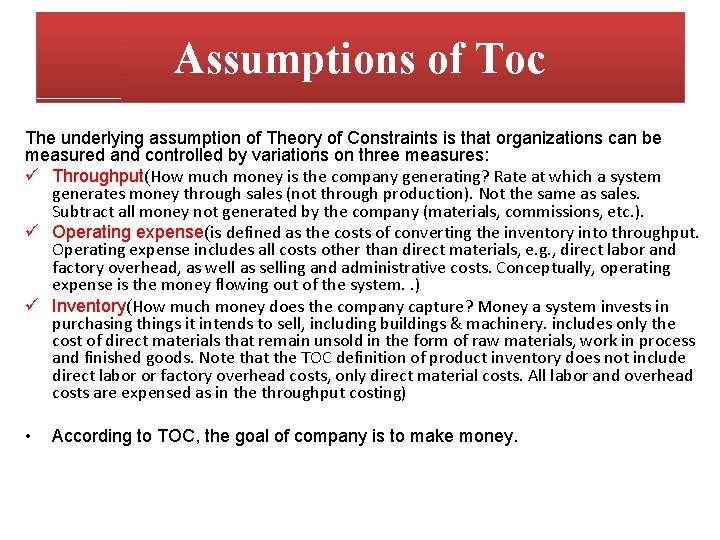 Assumptions of Toc The underlying assumption of Theory of Constraints is that organizations can Assumptions of Toc The underlying assumption of Theory of Constraints is that organizations can