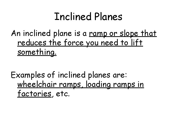 Basic Machines Levers and Inclined Planes analyze