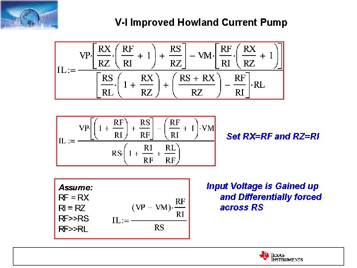 V-I Improved Howland Current Pump Set RX=RF and RZ=RI Input Voltage is Gained up