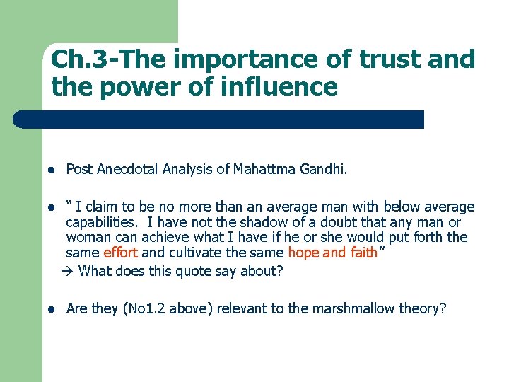 Ch. 3 -The importance of trust and the power of influence l l l