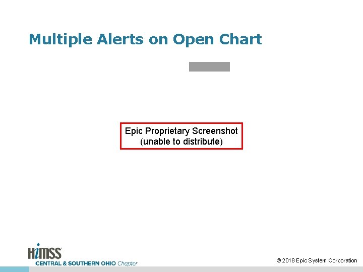 Multiple Alerts on Open Chart Epic Proprietary Screenshot (unable to distribute) © 2018 Epic