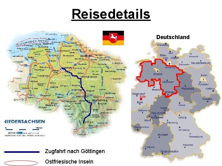 Reisedetails Deutschland Zugfahrt nach Göttingen Ostfriesische Inseln 