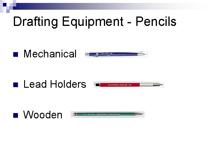 Drafting Equipment - Pencils n Mechanical n Lead Holders n Wooden 