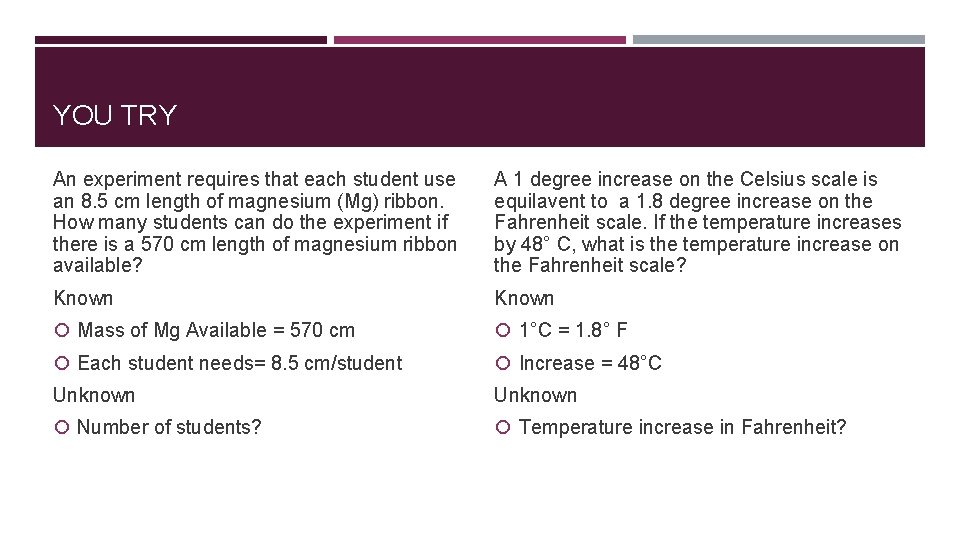 YOU TRY An experiment requires that each student use an 8. 5 cm length