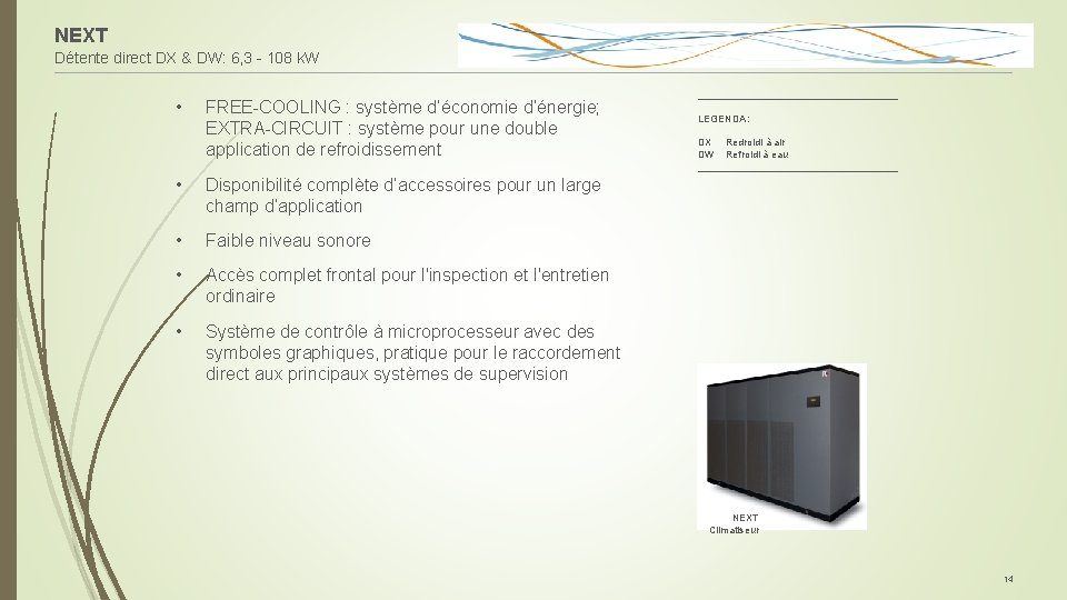 NEXT Détente direct DX & DW: 6, 3 - 108 k. W • FREE-COOLING