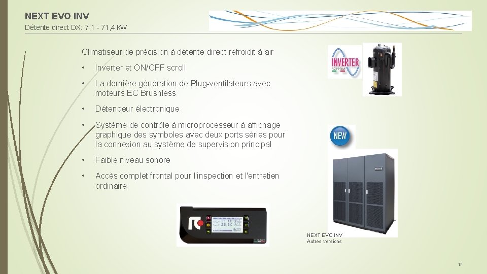 NEXT EVO INV Détente direct DX: 7, 1 - 71, 4 k. W Climatiseur