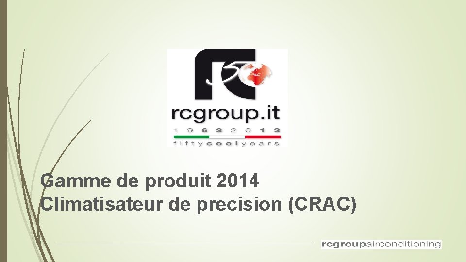 Gamme de produit 2014 Climatisateur de precision (CRAC) 