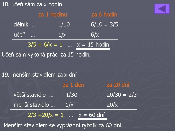 18. učeň sám za x hodin za 1 hodinu za 6 hodin dělník …