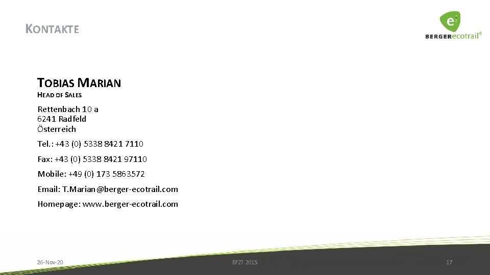 KONTAKTE TOBIAS MARIAN HEAD OF SALES Rettenbach 10 a 6241 Radfeld Österreich Tel. :
