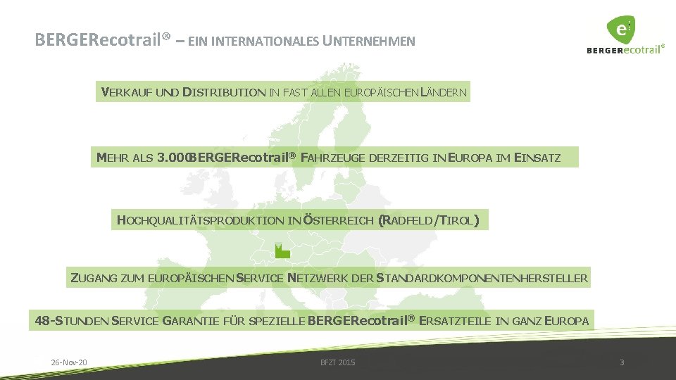 BERGERecotrail® – EIN INTERNATIONALES UNTERNEHMEN VERKAUF UND DISTRIBUTION IN FAST ALLEN EUROPÄISCHEN LÄNDERN MEHR