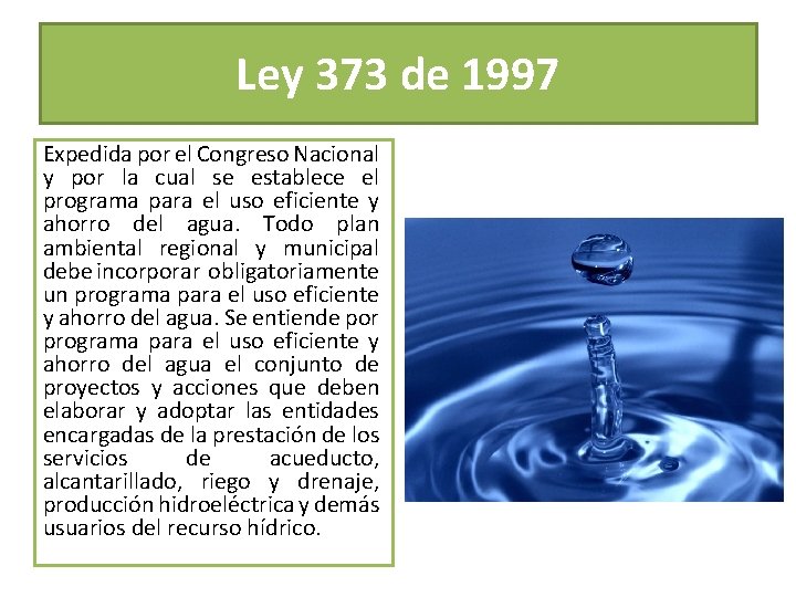 Ley 373 de 1997 Expedida por el Congreso Nacional y por la cual se