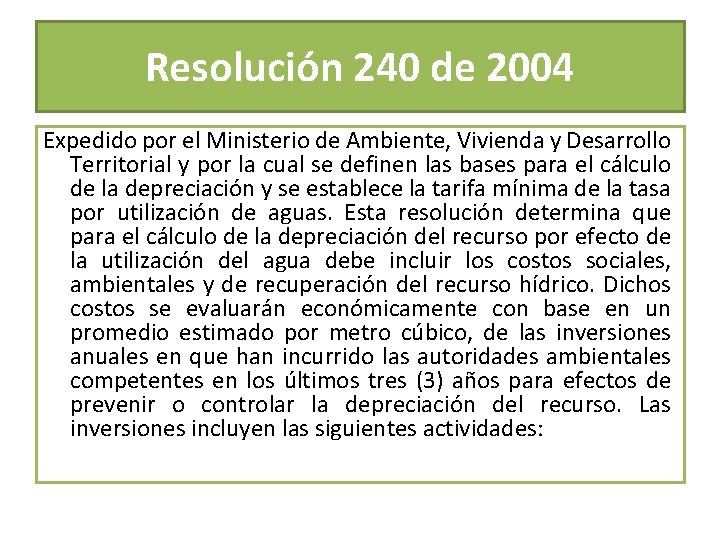 Resolución 240 de 2004 Expedido por el Ministerio de Ambiente, Vivienda y Desarrollo Territorial