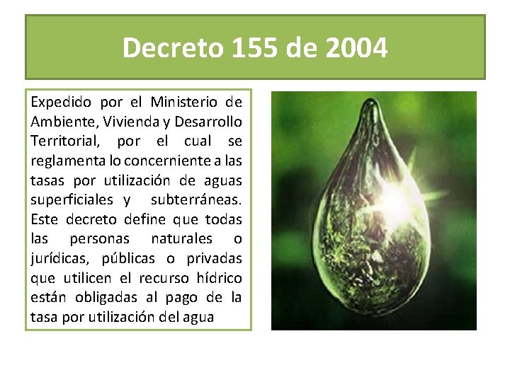 Decreto 155 de 2004 Expedido por el Ministerio de Ambiente, Vivienda y Desarrollo Territorial,