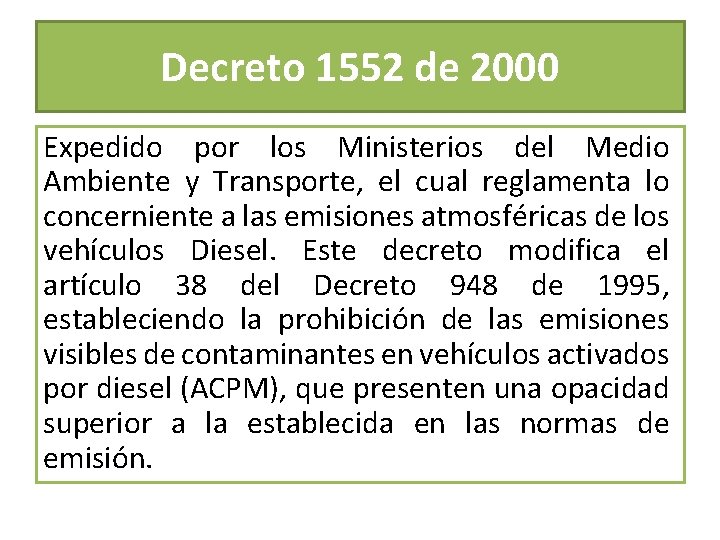 Decreto 1552 de 2000 Expedido por los Ministerios del Medio Ambiente y Transporte, el
