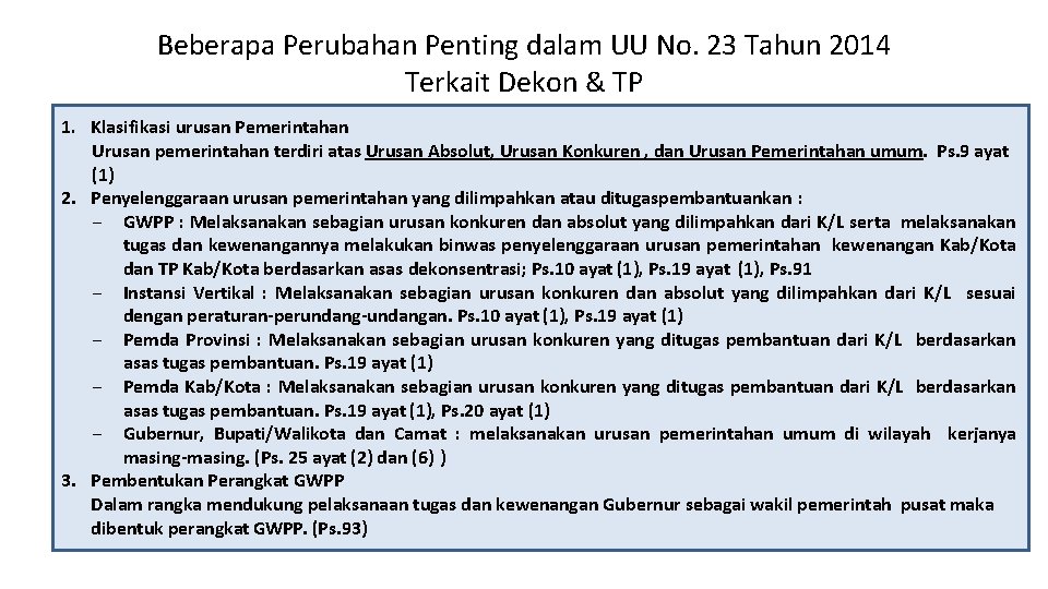 Beberapa Perubahan Penting dalam UU No. 23 Tahun 2014 Terkait Dekon & TP 1.