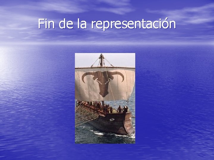 Fin de la representación 