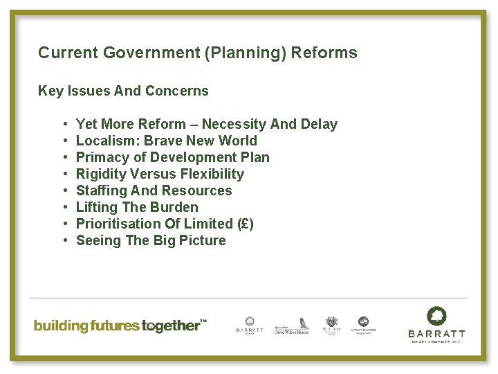 Current Government (Planning) Reforms Key Issues And Concerns • • Yet More Reform –