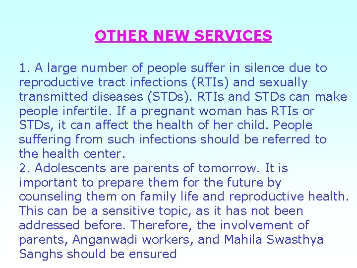 OTHER NEW SERVICES 1. A large number of people suffer in silence due to