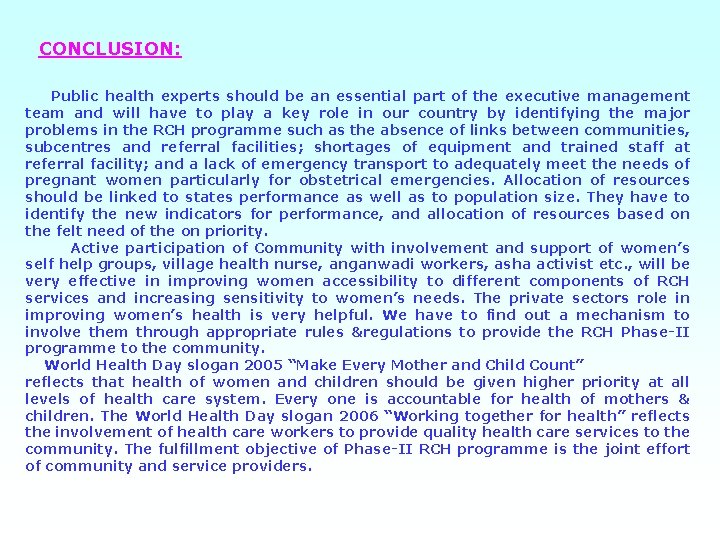  CONCLUSION: Public health experts should be an essential part of the executive management