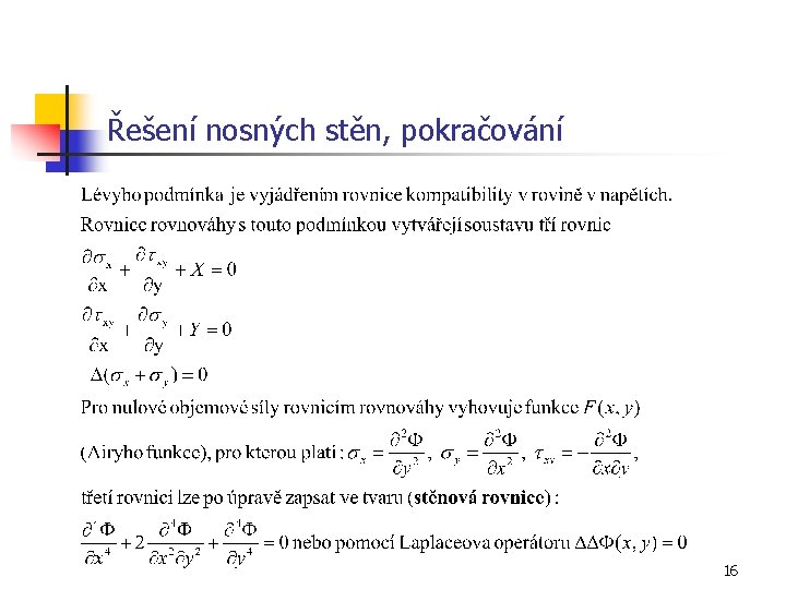 Řešení nosných stěn, pokračování 16 