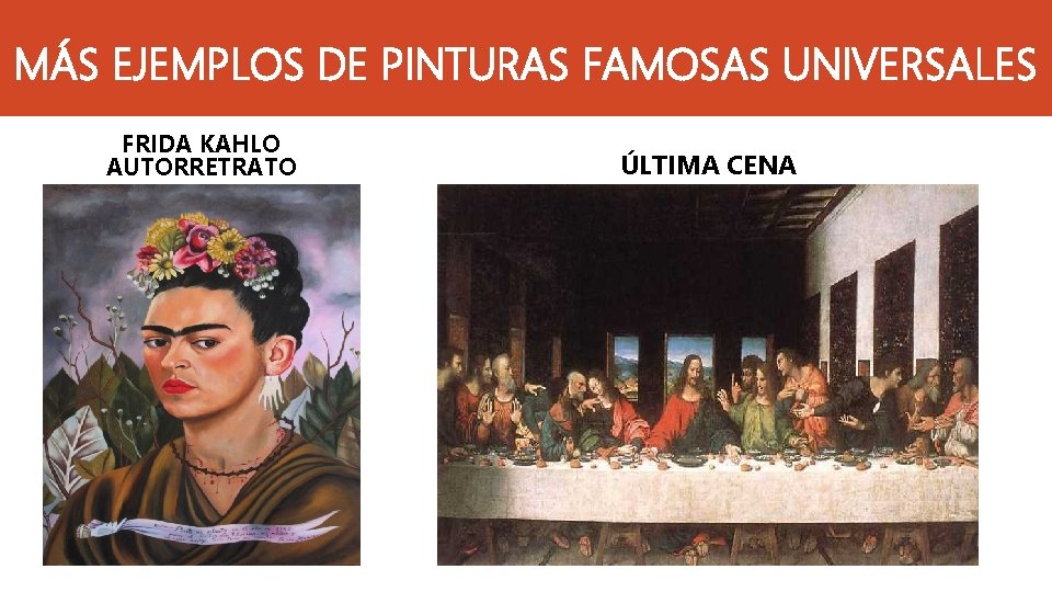 MÁS EJEMPLOS DE PINTURAS FAMOSAS UNIVERSALES FRIDA KAHLO AUTORRETRATO ÚLTIMA CENA 