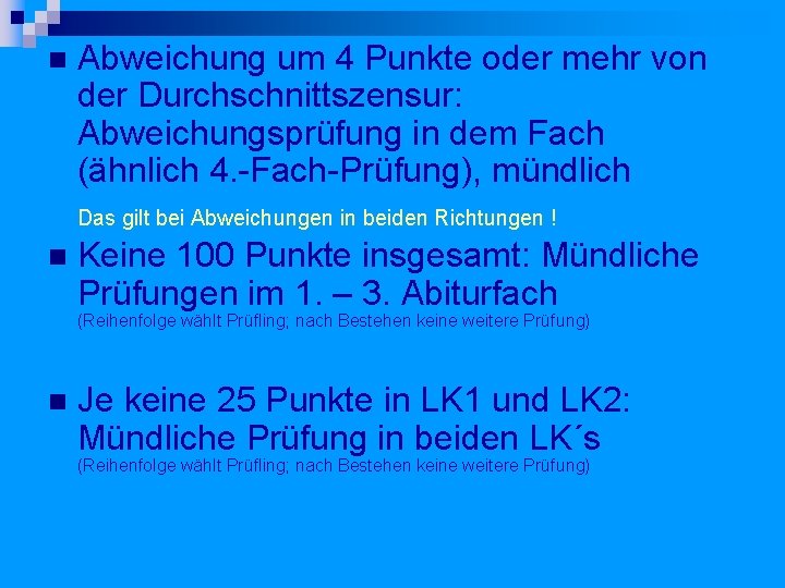  Abweichung um 4 Punkte oder mehr von der Durchschnittszensur: Abweichungsprüfung in dem Fach