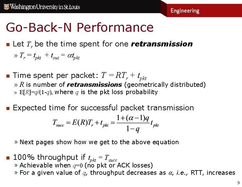 Go-Back-N Performance n Let Tr be the time spent for one retransmission » Tr