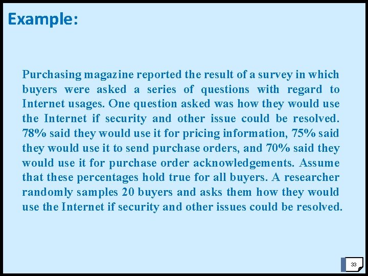 Example: Purchasing magazine reported the result of a survey in which buyers were asked Example: Purchasing magazine reported the result of a survey in which buyers were asked