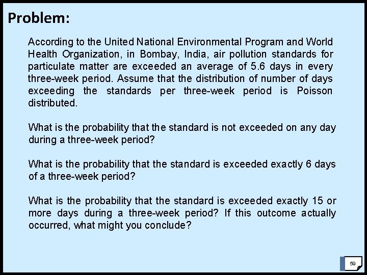 Problem: According to the United National Environmental Program and World Health Organization, in Bombay, Problem: According to the United National Environmental Program and World Health Organization, in Bombay,