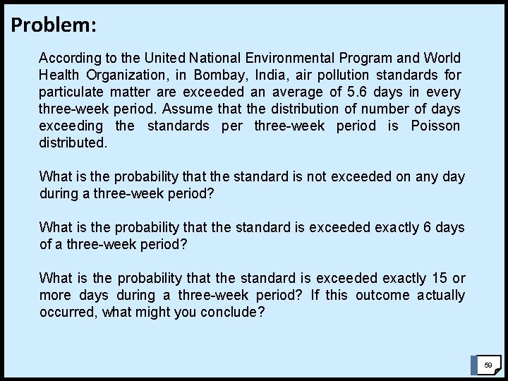 Problem: According to the United National Environmental Program and World Health Organization, in Bombay,